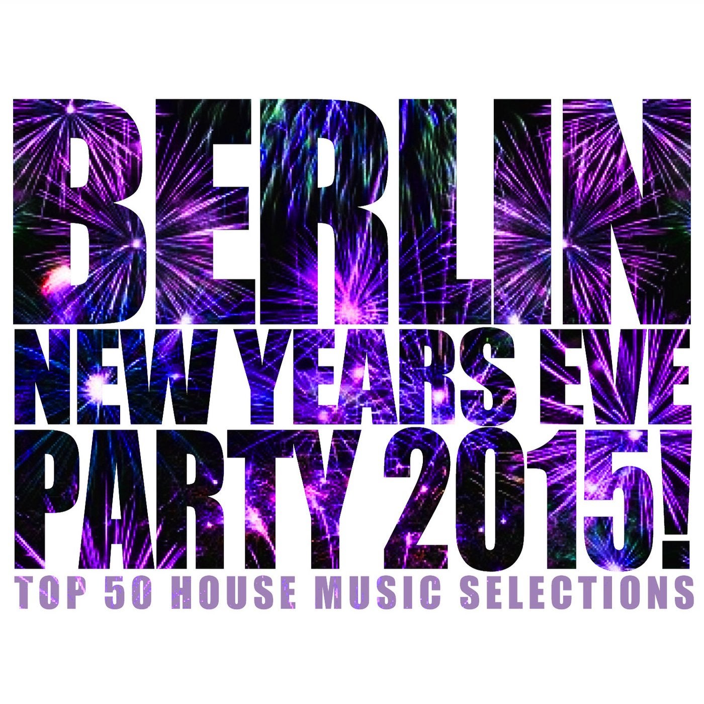 Berlin New Years Eve Party 2015!
