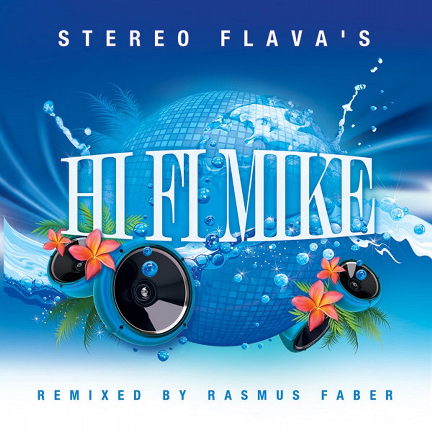Stereo Flava's (Rasmus Faber Remixes)