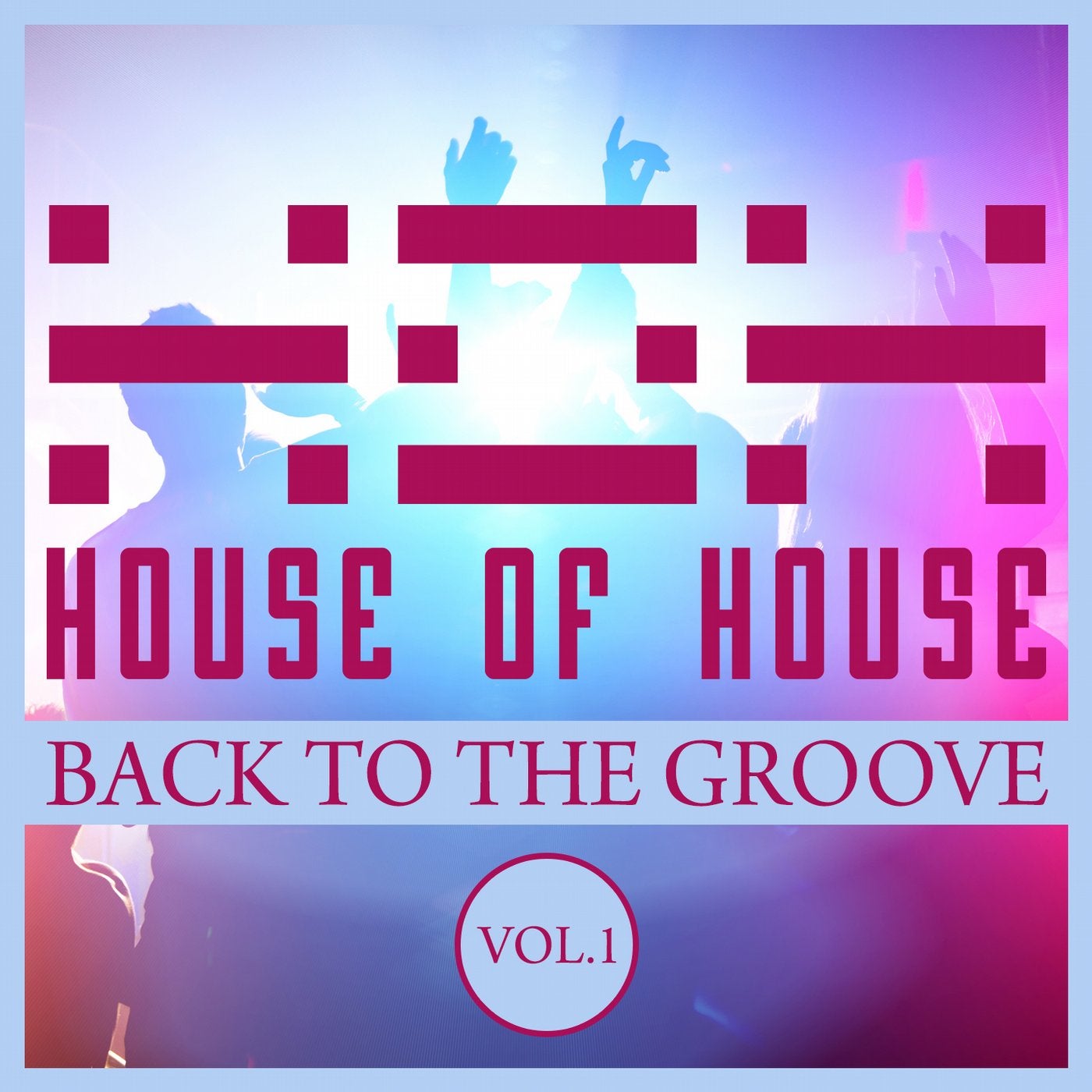 House of House (Back to the Groove), Vol. 1