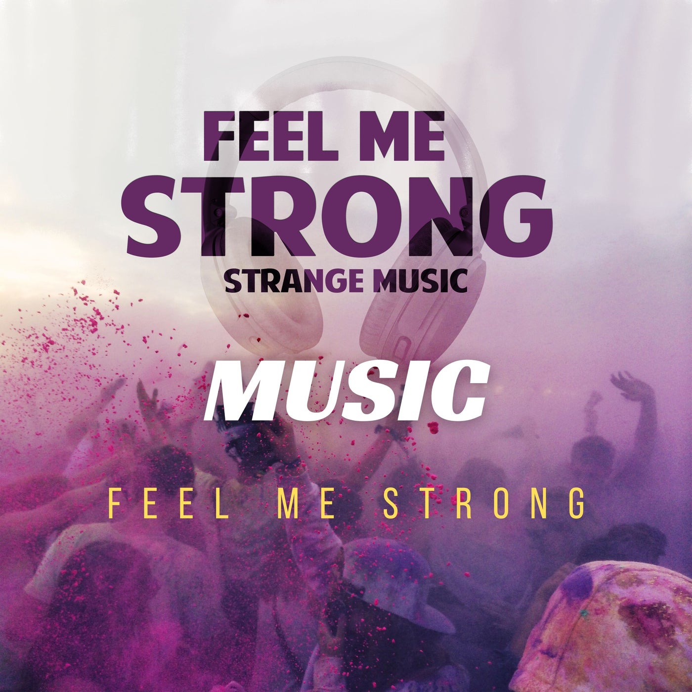 Feel Me Strong