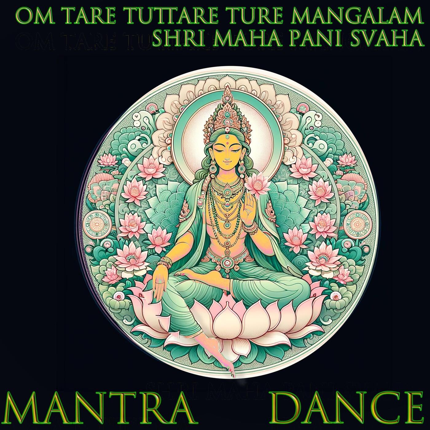 The Great Harvest Tara Mantra