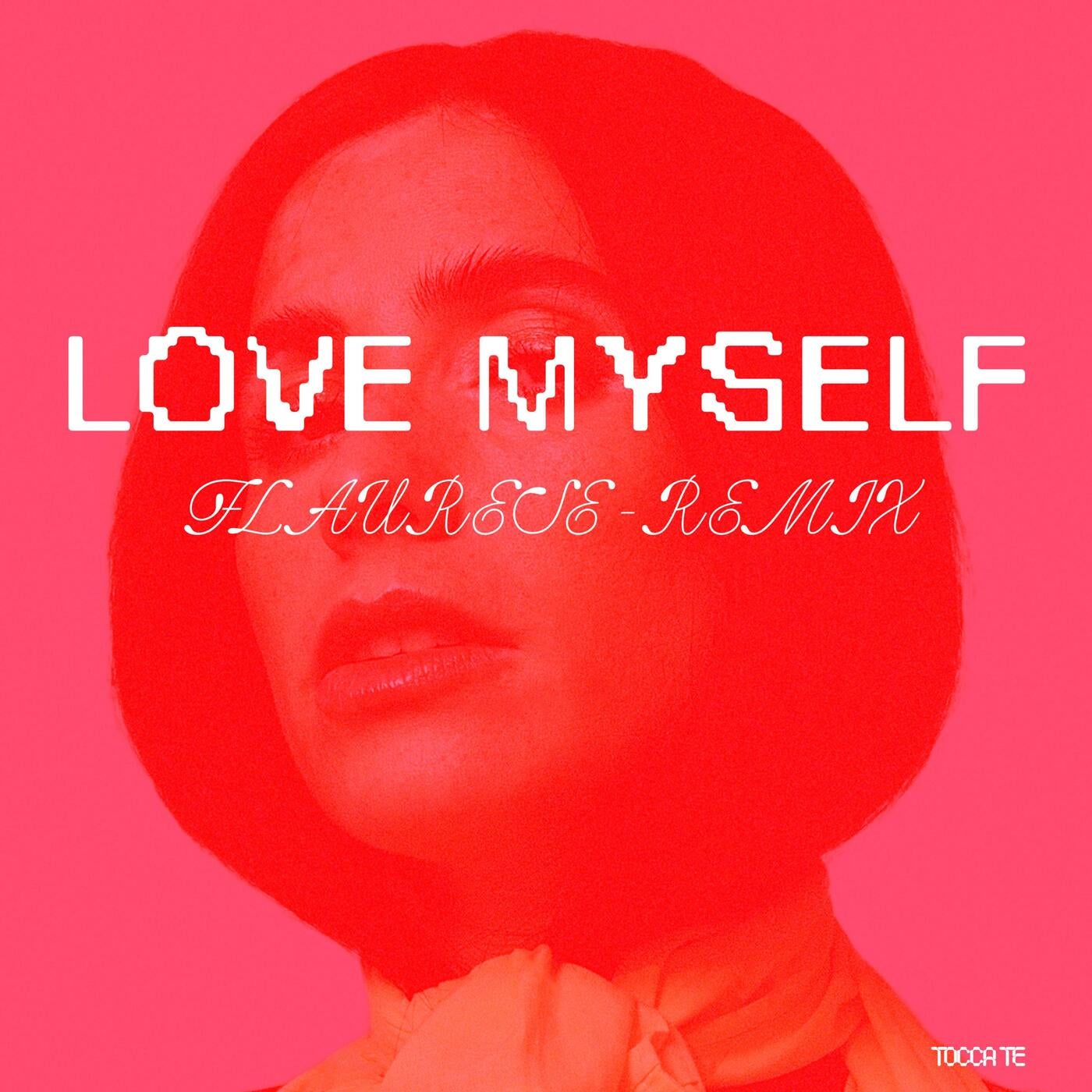 Love Myself  (Flaurese Remix)