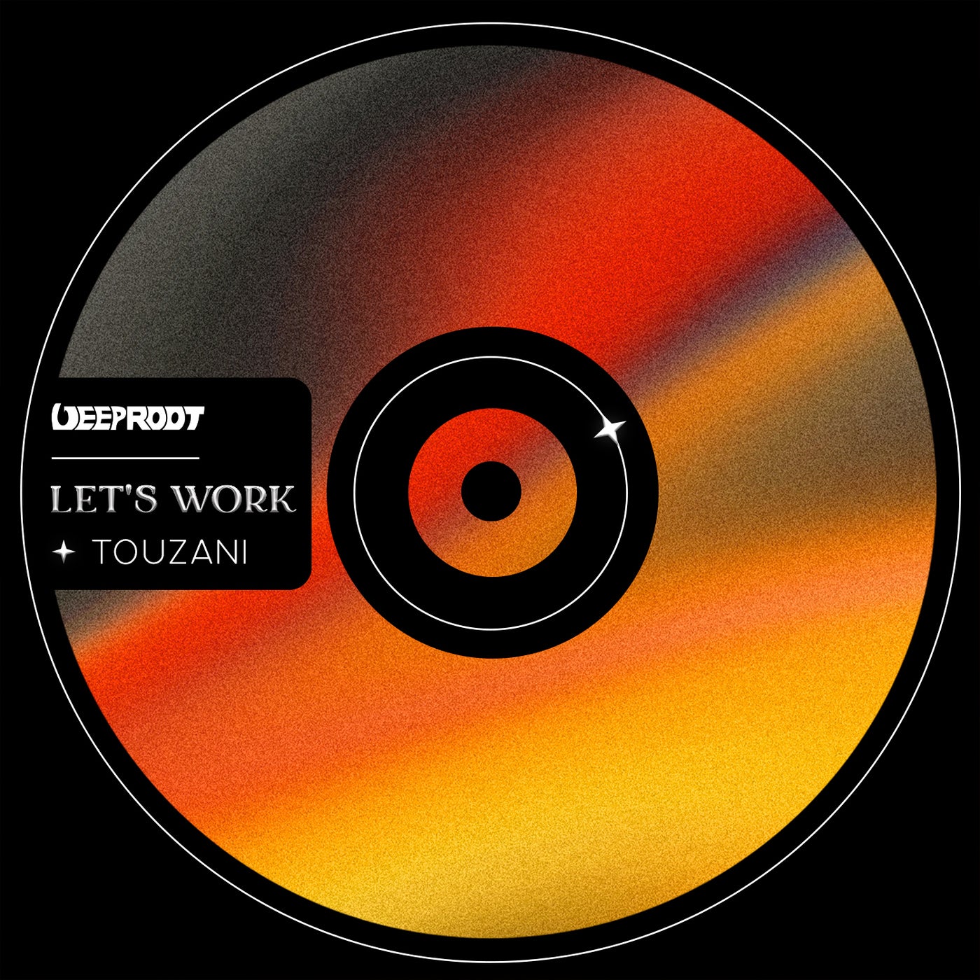 Touzani – Let&apos;s Work – Extended Mix [Deep Root Records]