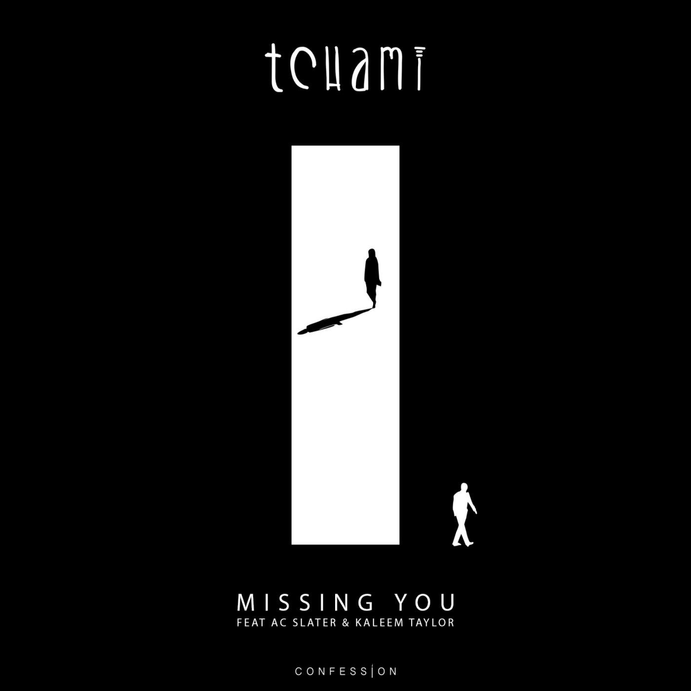 Missing You (feat. AC Slater & Kaleem Taylor)