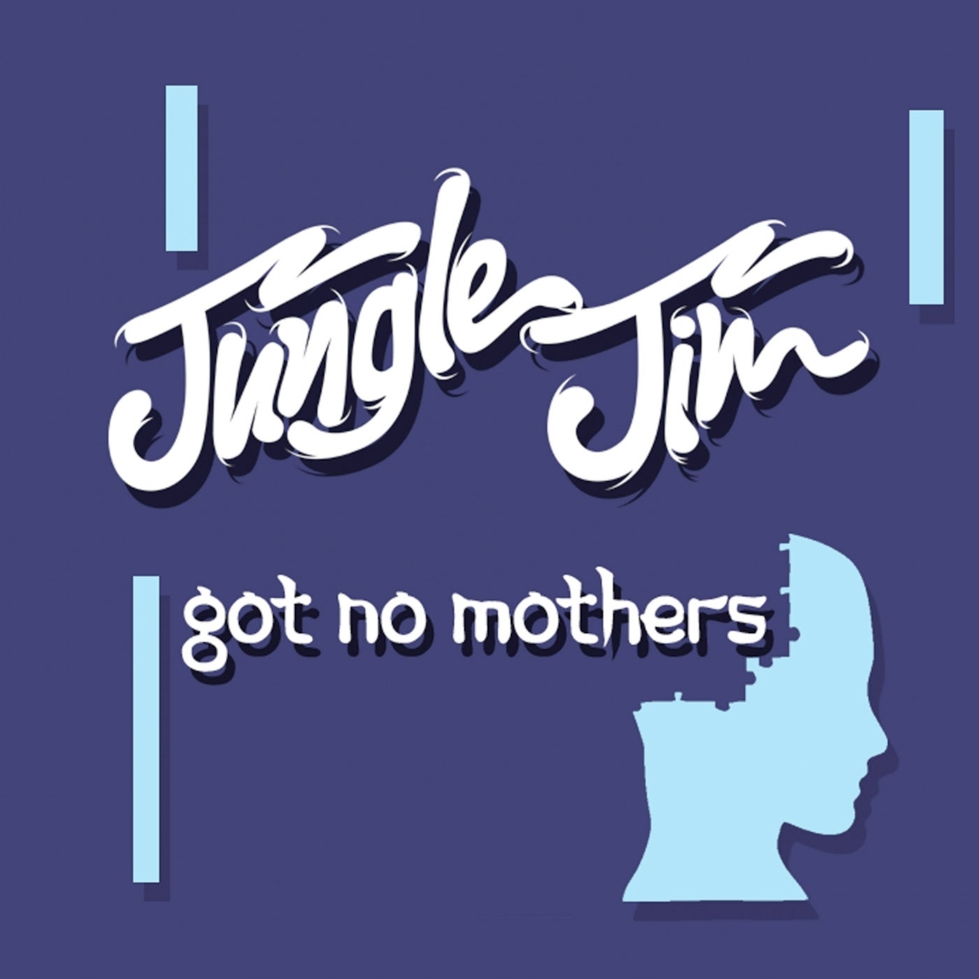 Got No Mothers