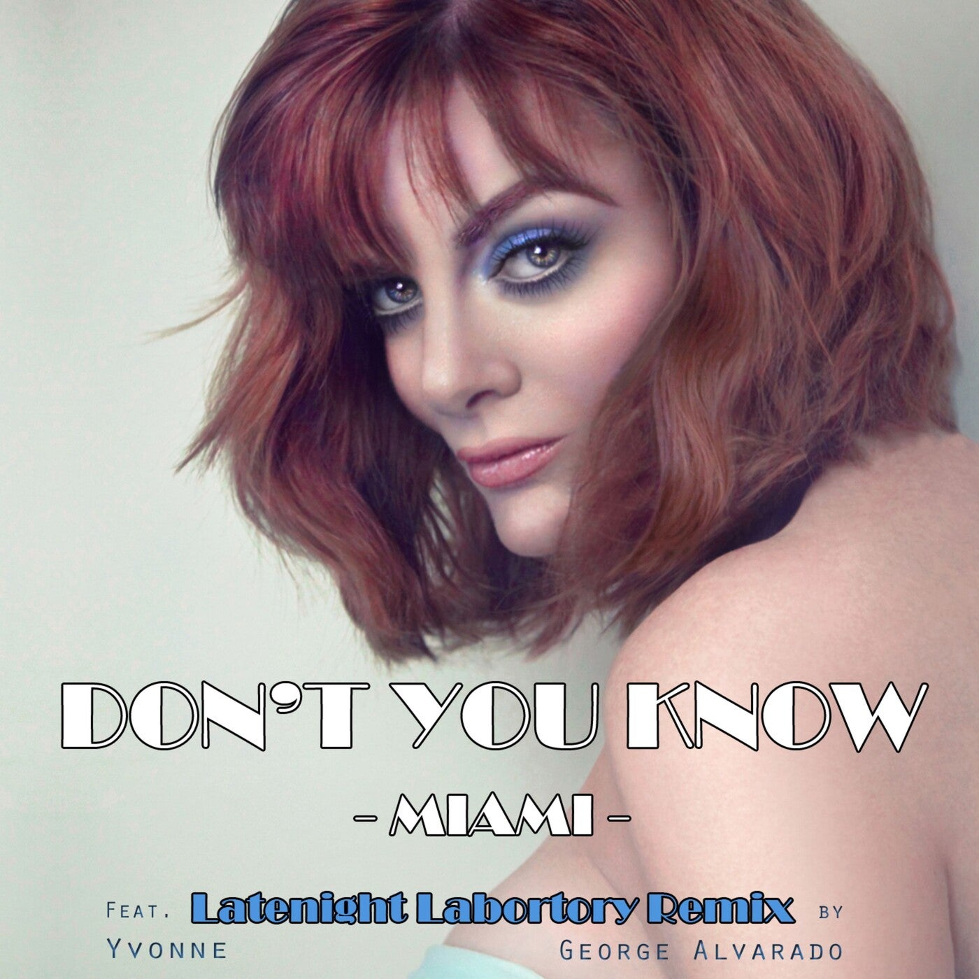 Don't You Know - Miami