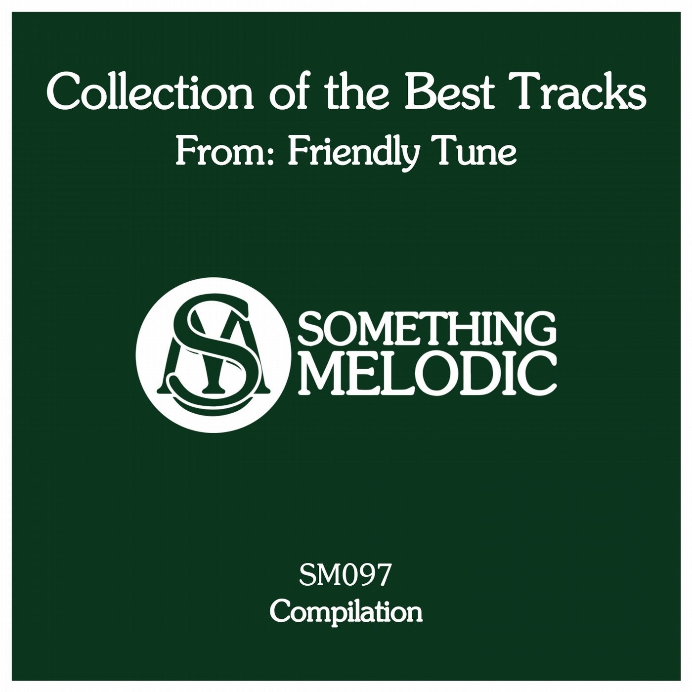 Collection of the Best Tracks From: Friendly Tune