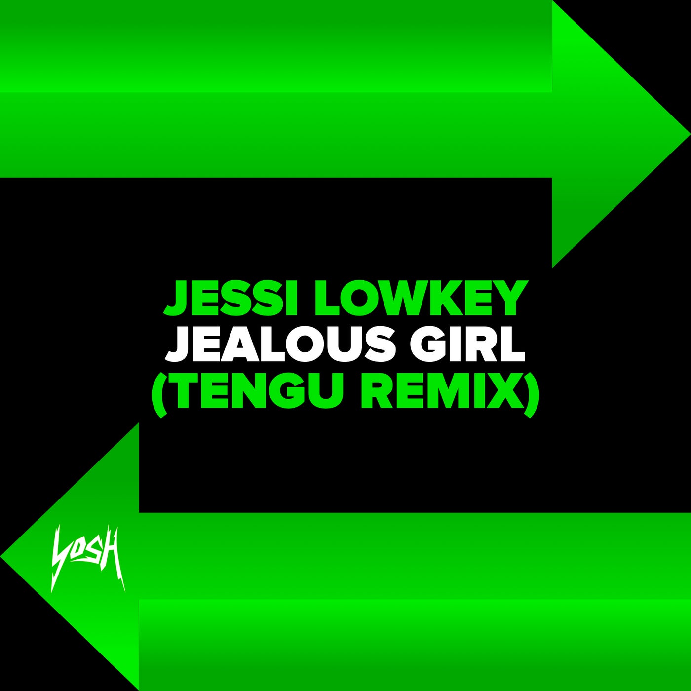 Jealous Girl (Tengu Remix)