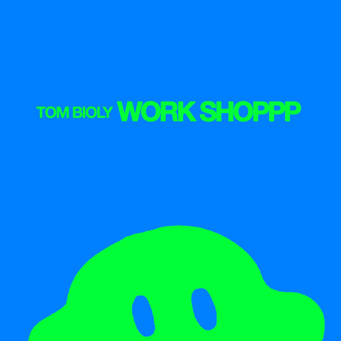 Tom Bioly –  Work Shoppp [Permanent Vacation]