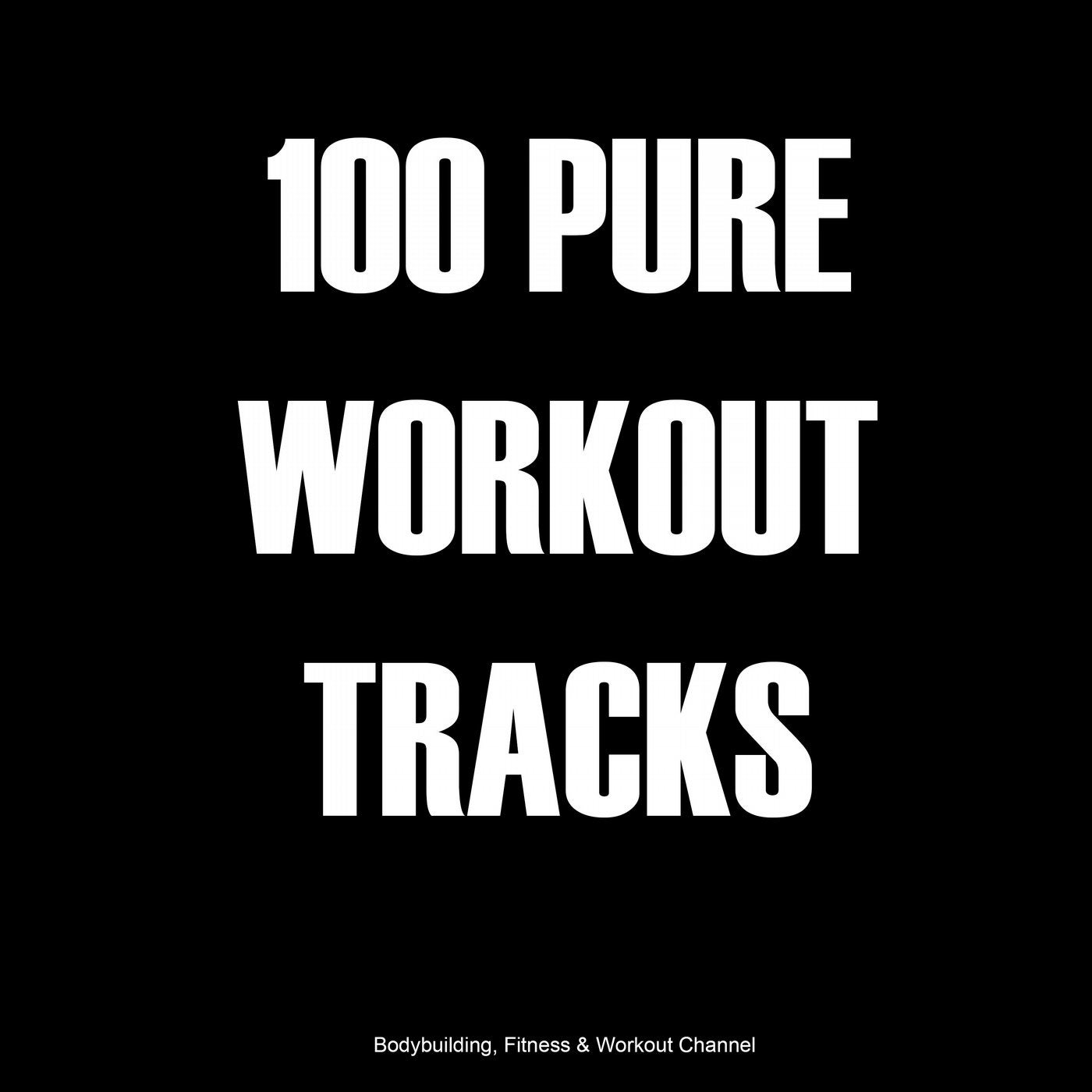 100 Pure Workout Tracks