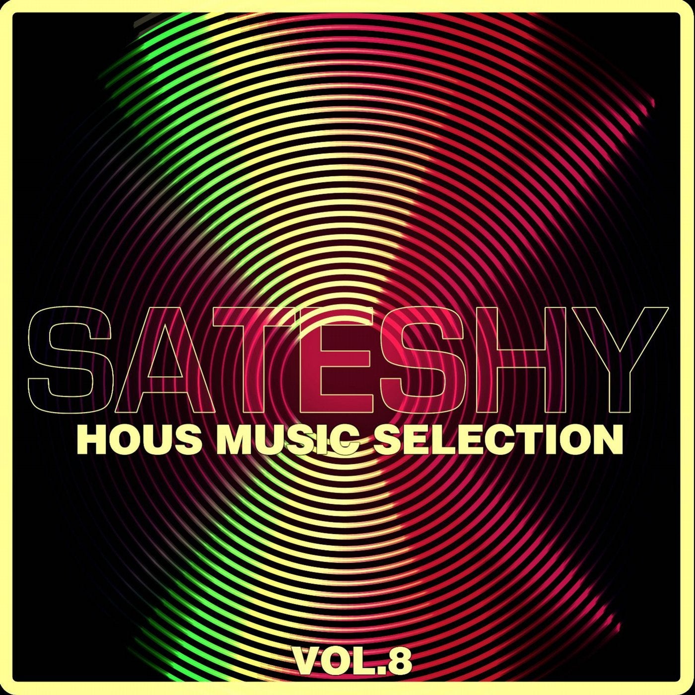 Sateshy House Music Selection, Vol. 8