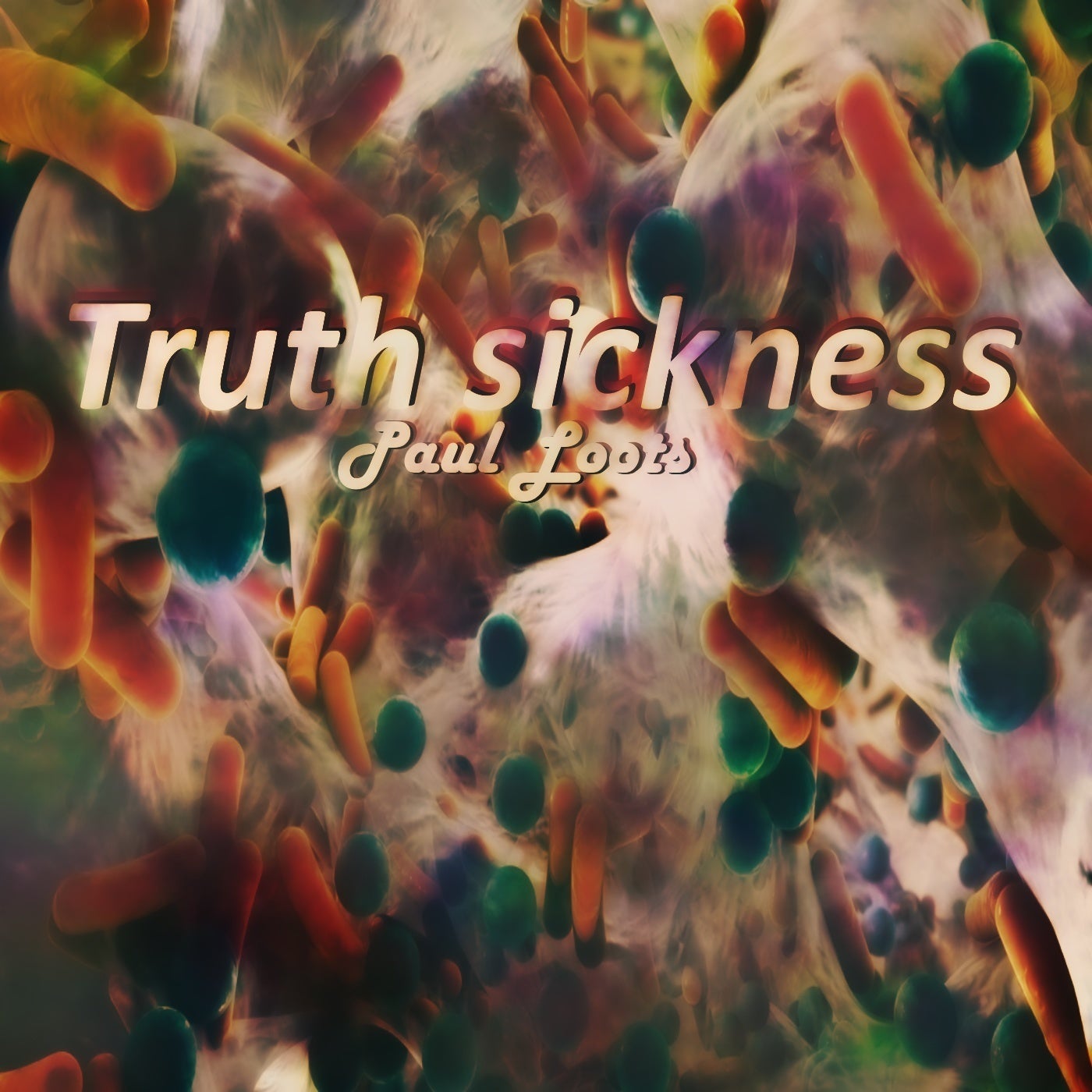 Truth Sickness