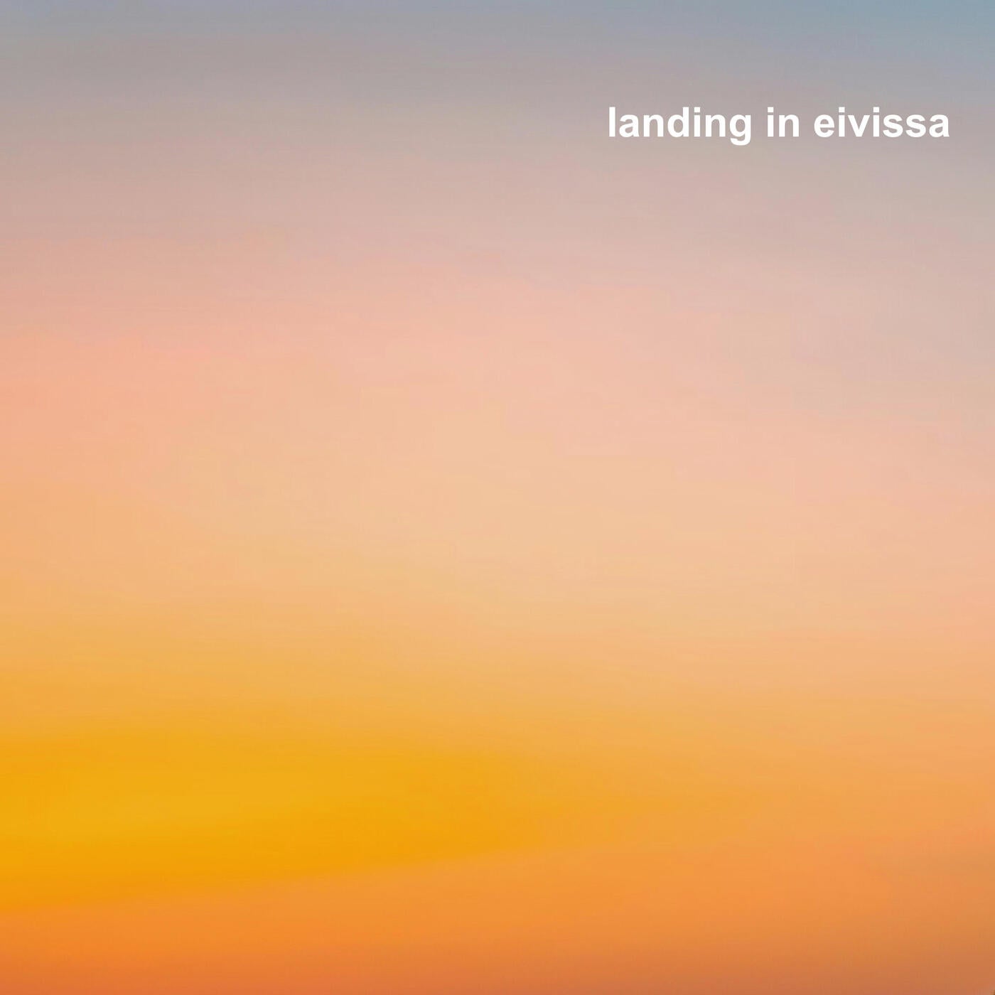 Landing In Eivissa