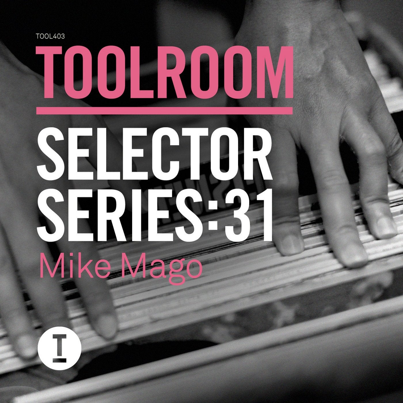 Toolroom Selector Series: 31 Mike Mago