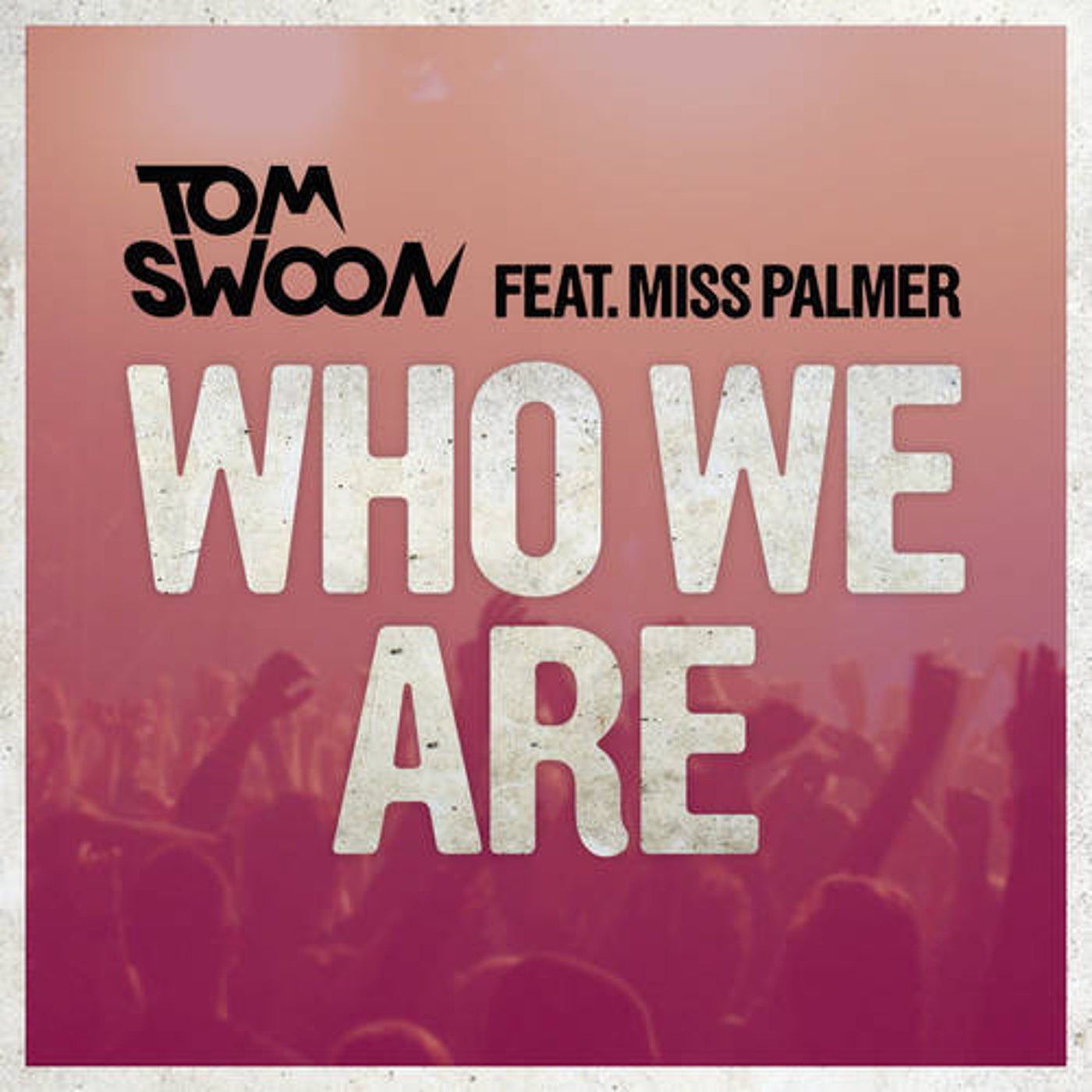 Who We Are (feat. Miss Palmer)