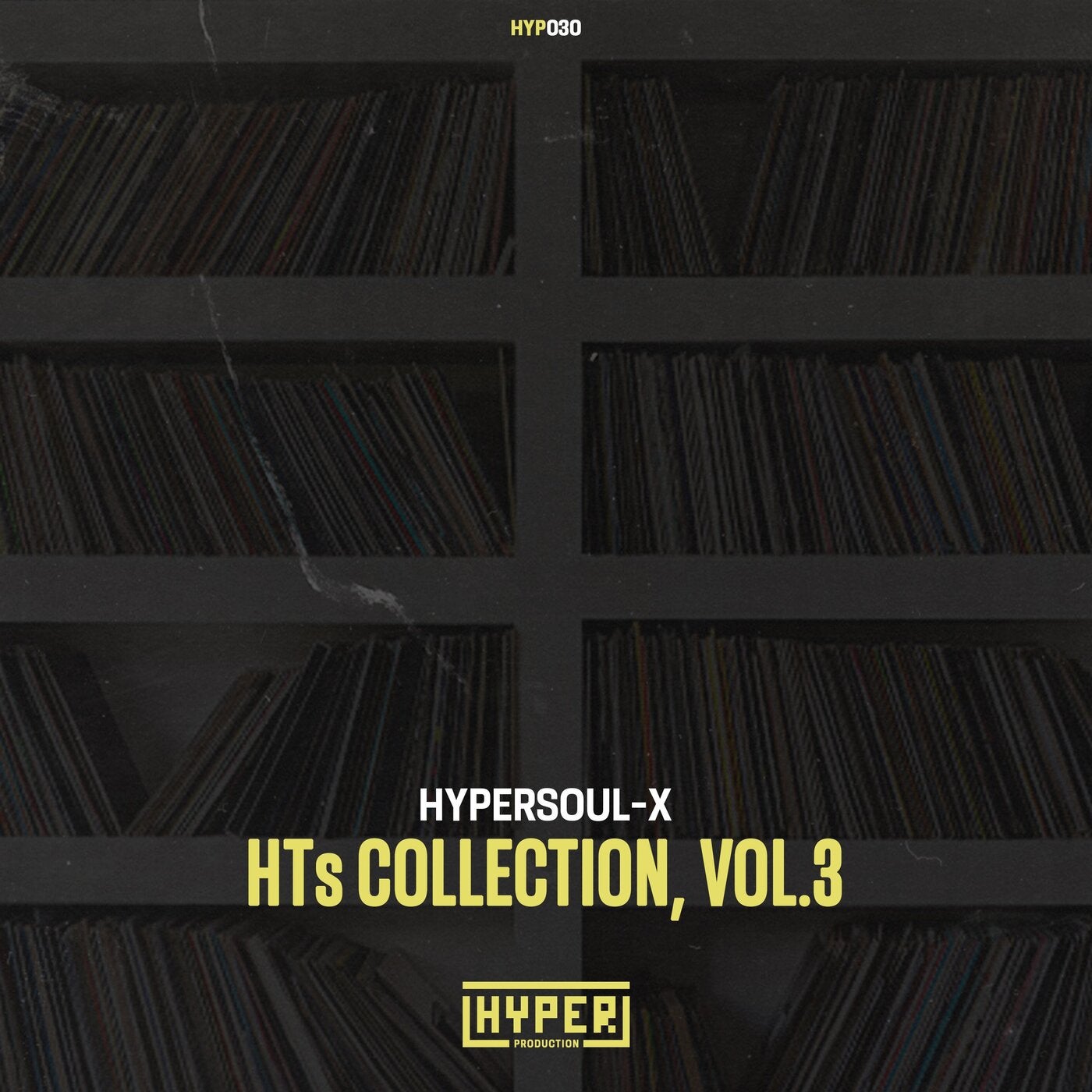 HyperSOUL-X – HTs Collections, Vol. 3 HYP030 HyperSOUL-X – HTs Collections, Vol. 3 HYP030