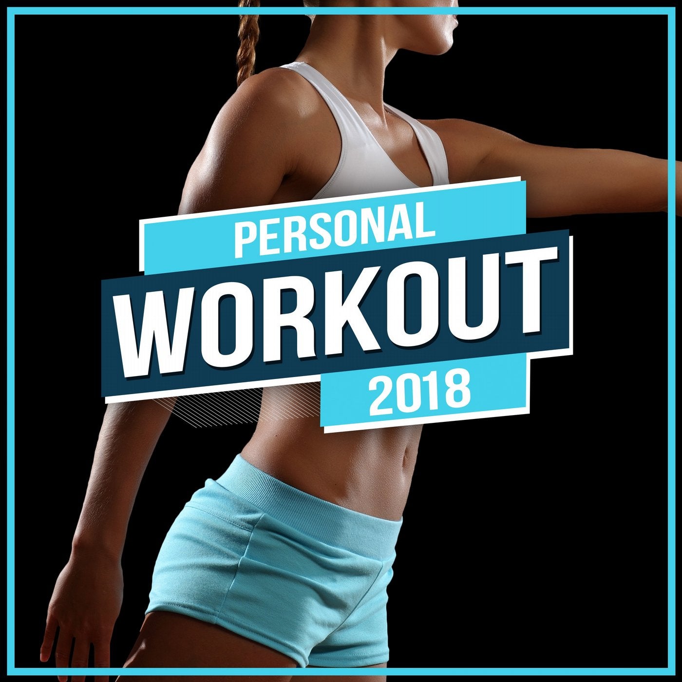 Personal Workout 2018