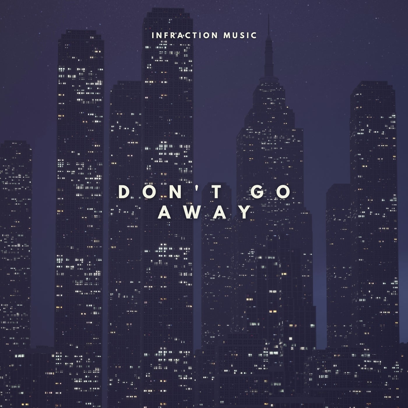 Don't Go Away