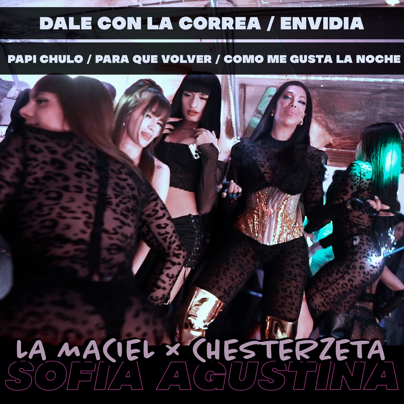 Dale Con La Correa / Envidia / Papi Chulo / Para que volver / Como Me Gusta La Noche