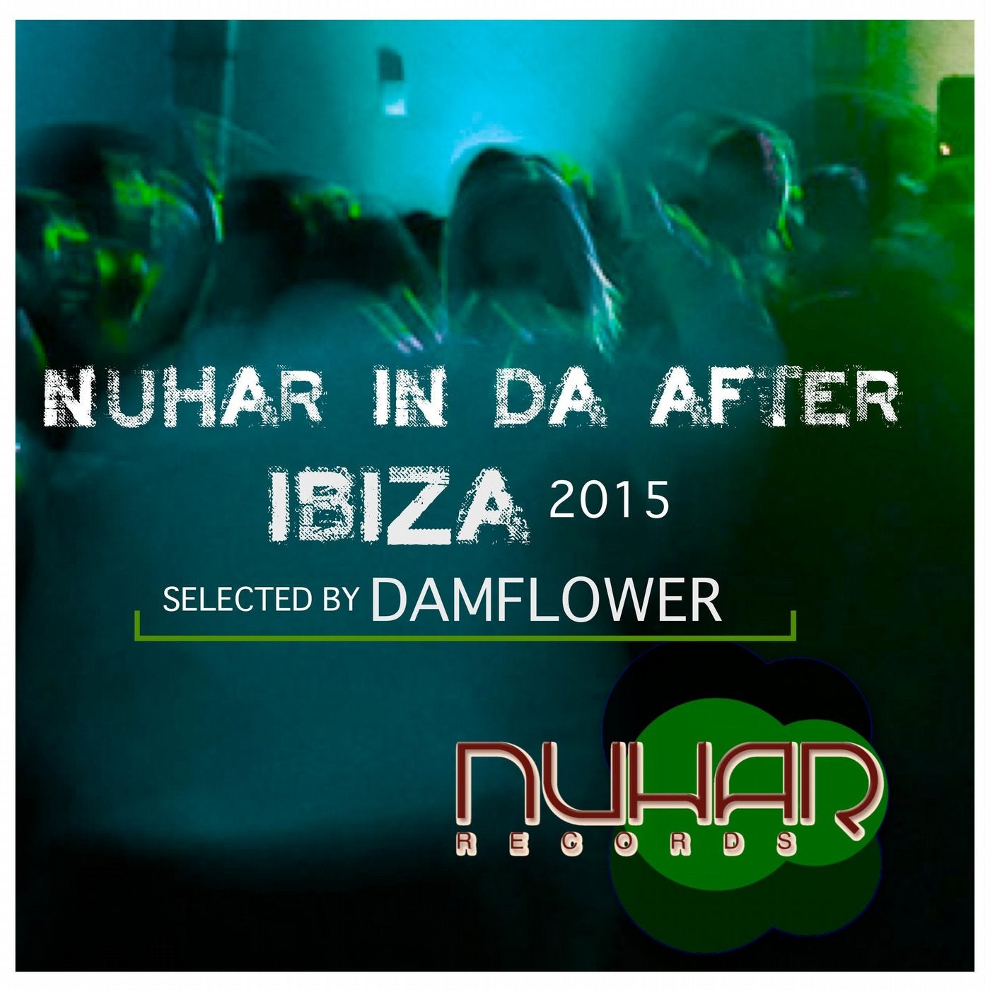 Nuhar In Da After Ibiza 2015