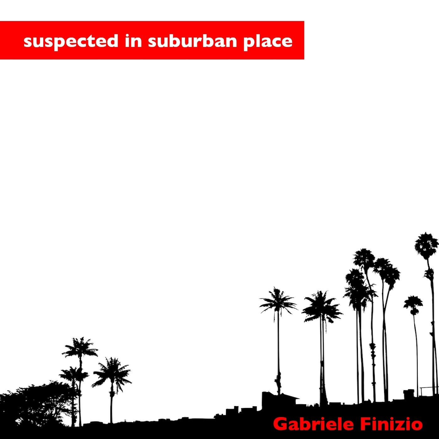 Suspected in Suburban Place