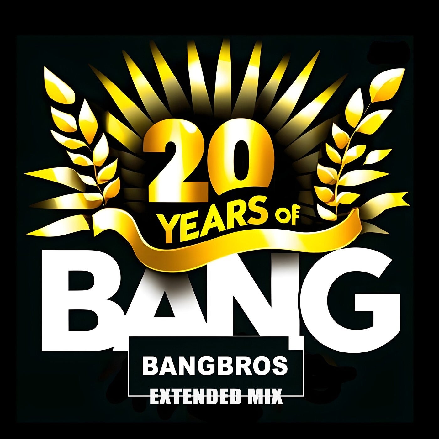 20 Years of Bang (Extended Mix)