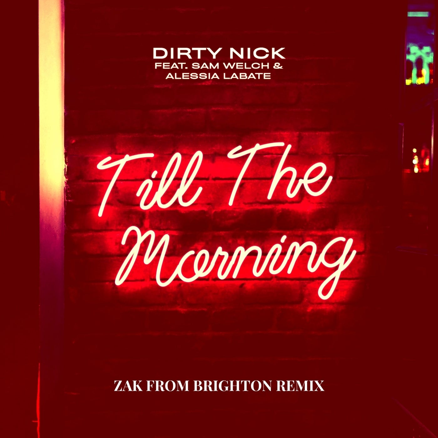 Till The Morning (feat. Sam Welch, Alessia Labate) [Zak From Brighton Remix]