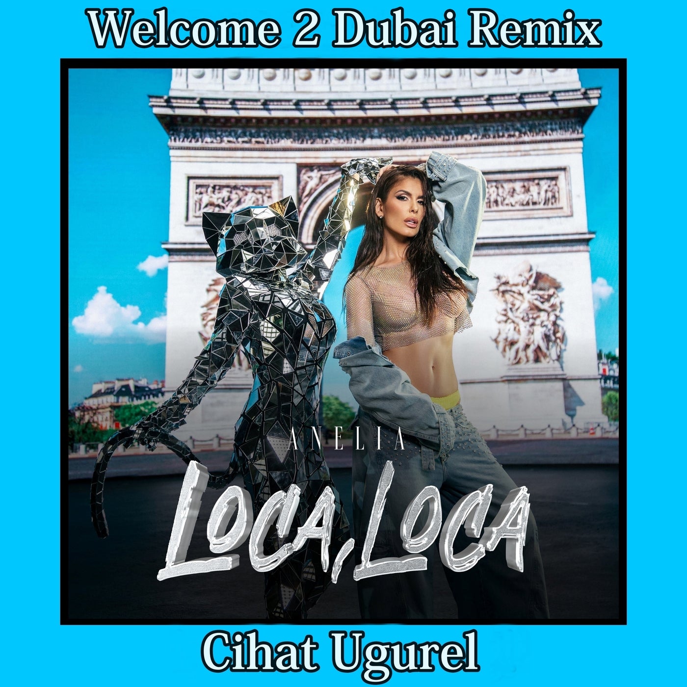 Loca Loca (Cihat Ugurel Welcome 2 Dubai Remix)