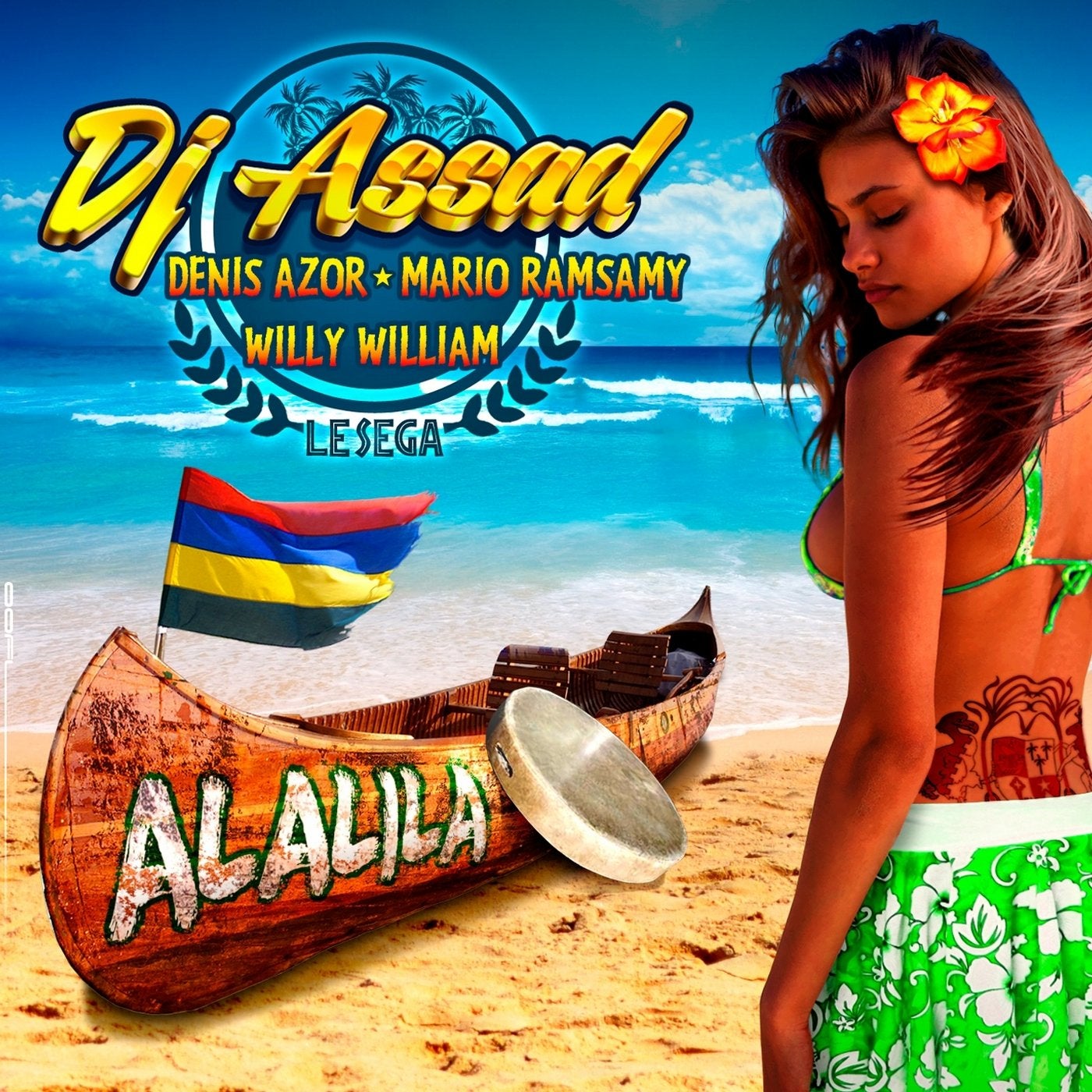 Alalila (feat. Denis Azor, Mario Ramsamy, Willy William) [Le sega]