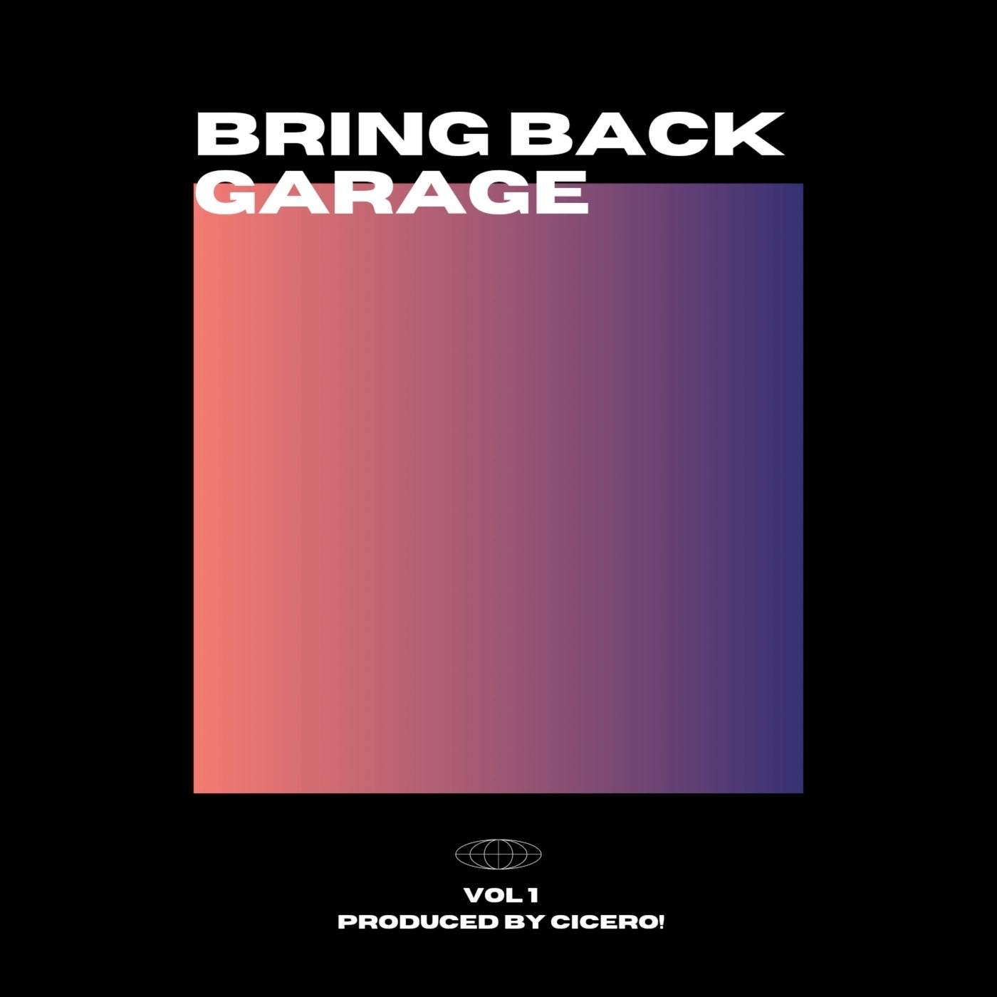 Bring Back Garage Vol 1