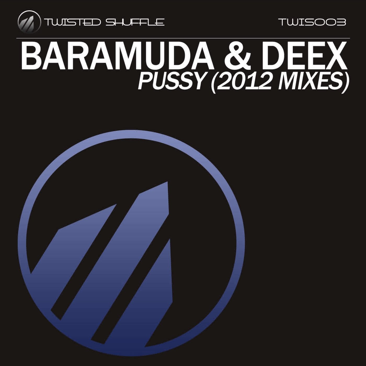 Pussy (2012 Mixes)