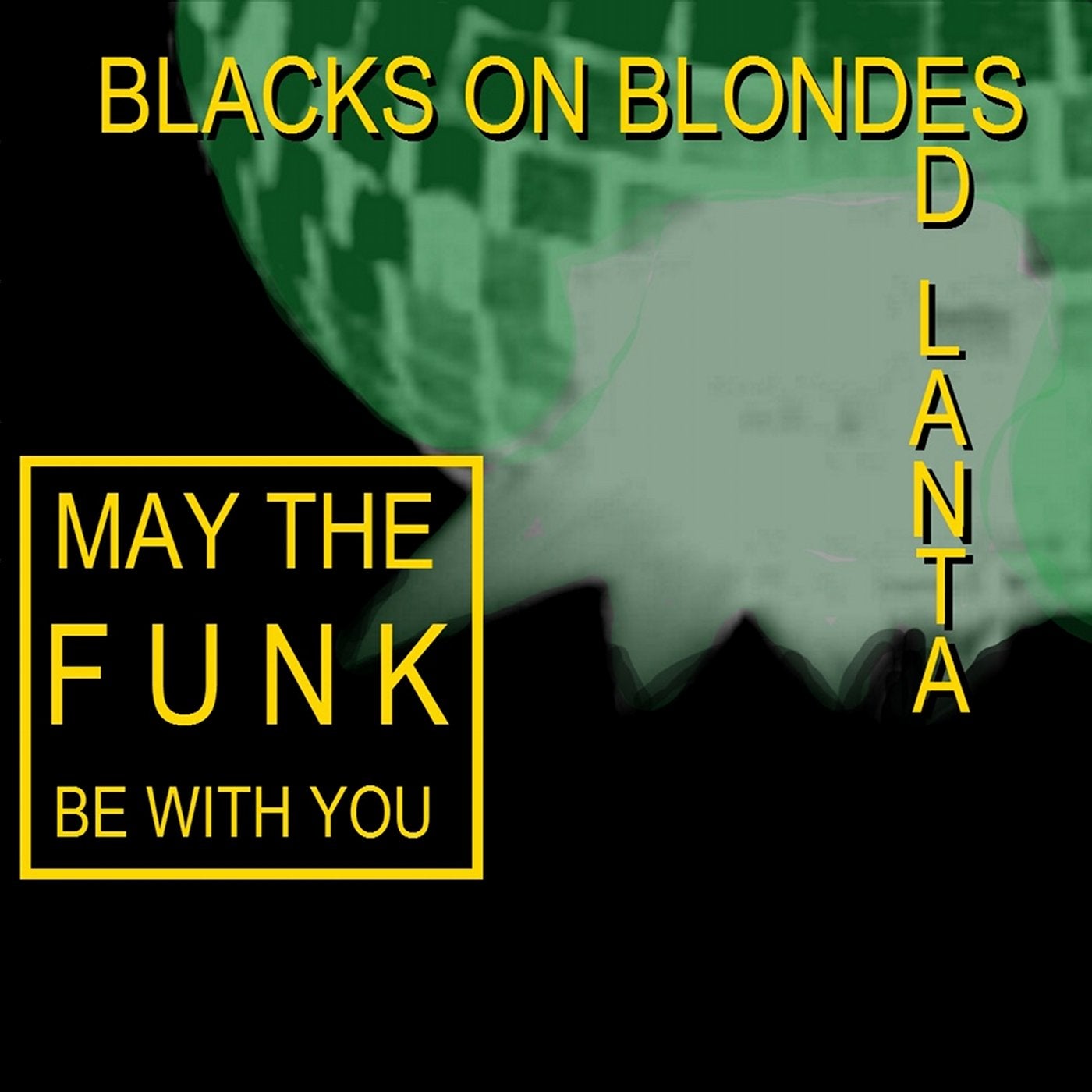 May The Funk Be With You