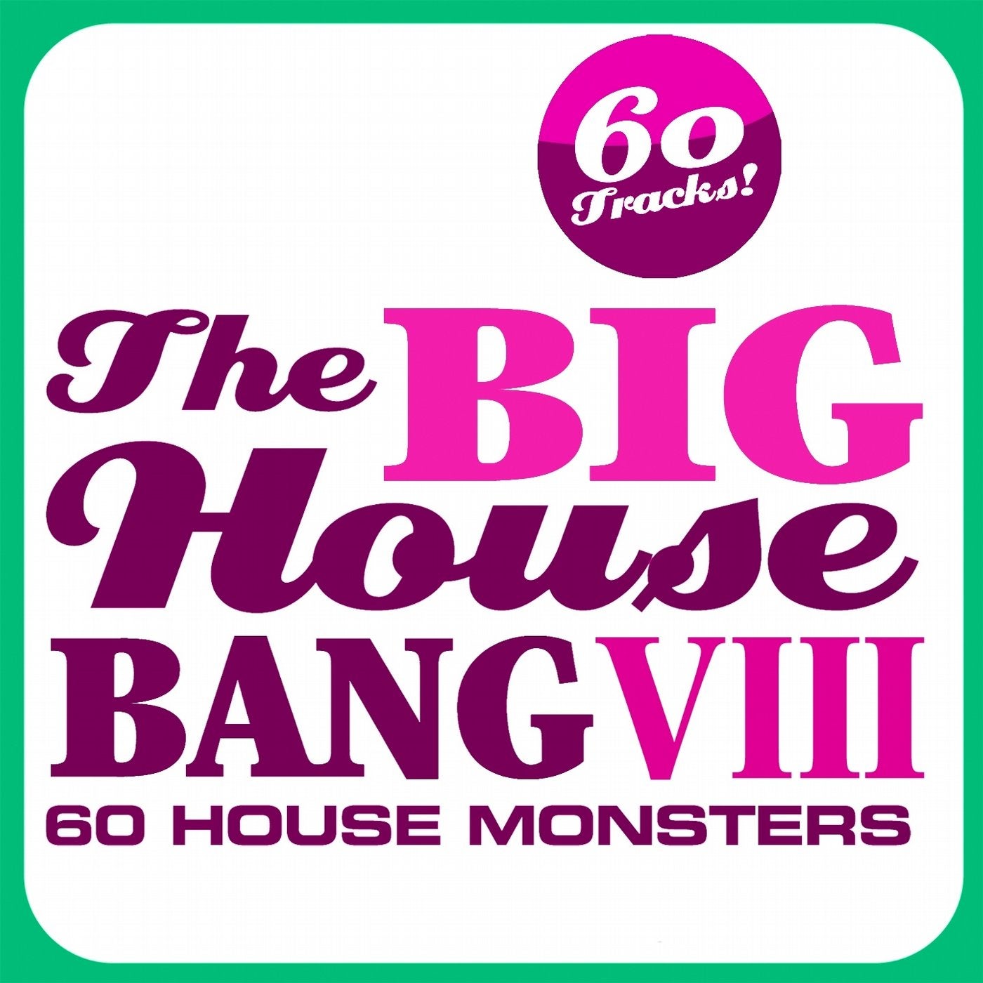 THE BIG HOUSE BANG!, Vol. 8 - 60 House Monsters