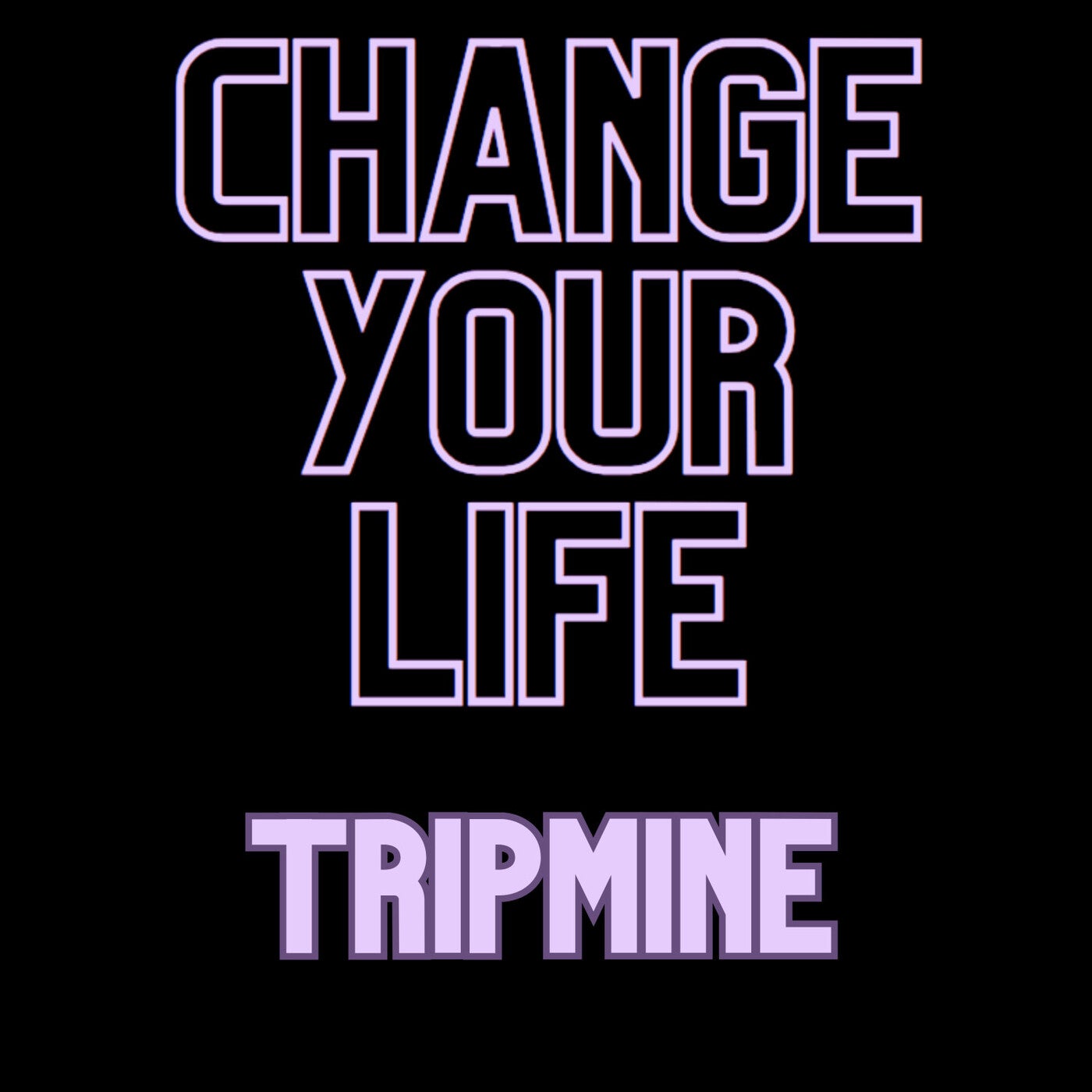 Change Your Life