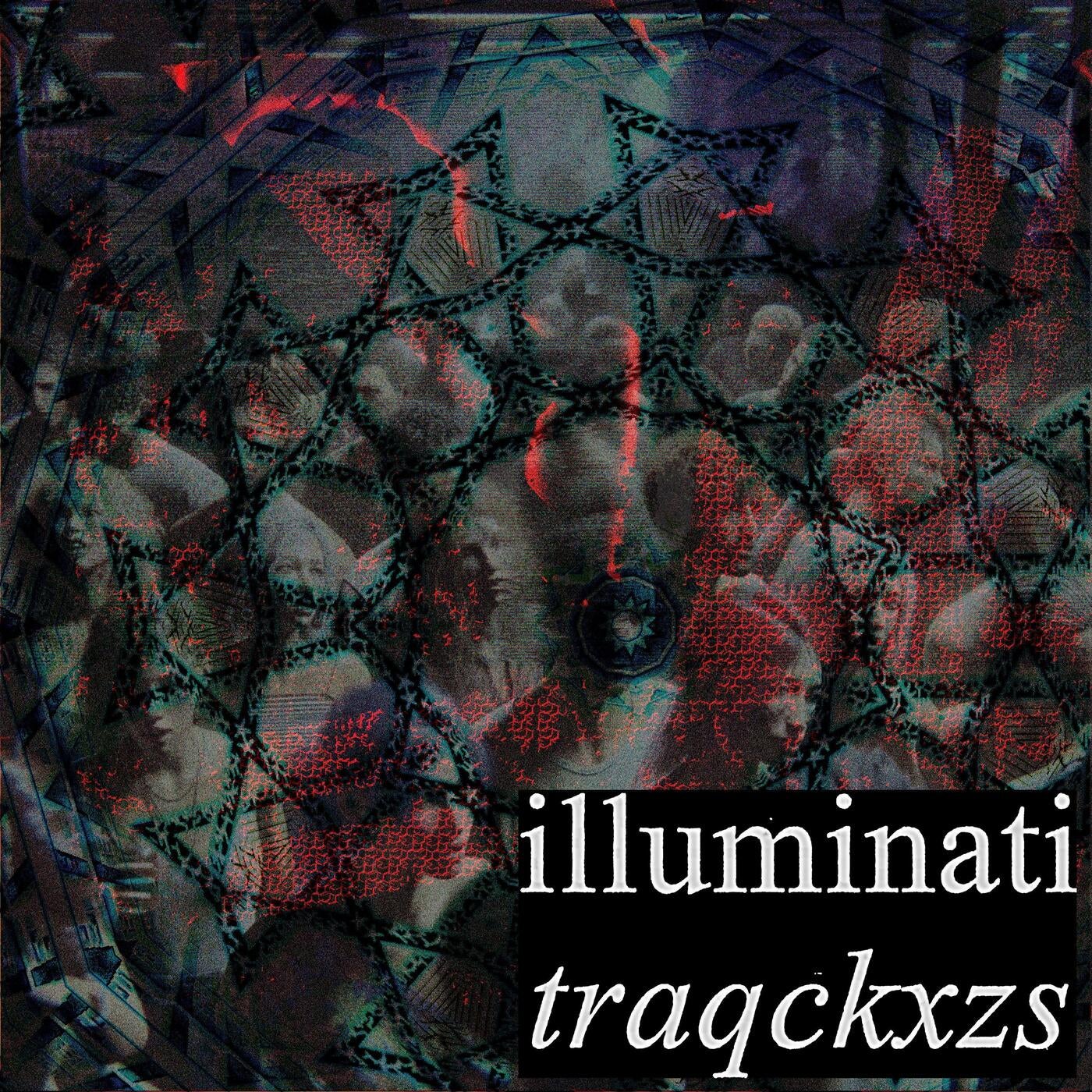 illuminati traqckxzs