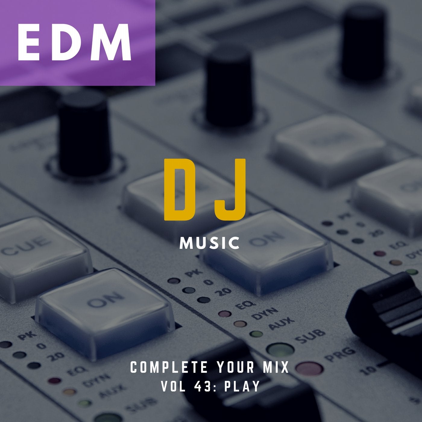 DJ Music - Complete Your Mix, Vol. 43
