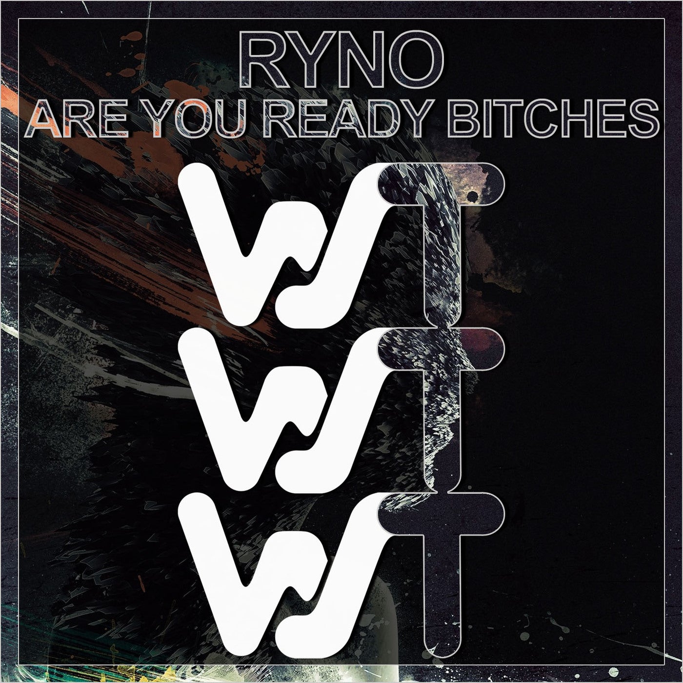 Are You Ready Bitches