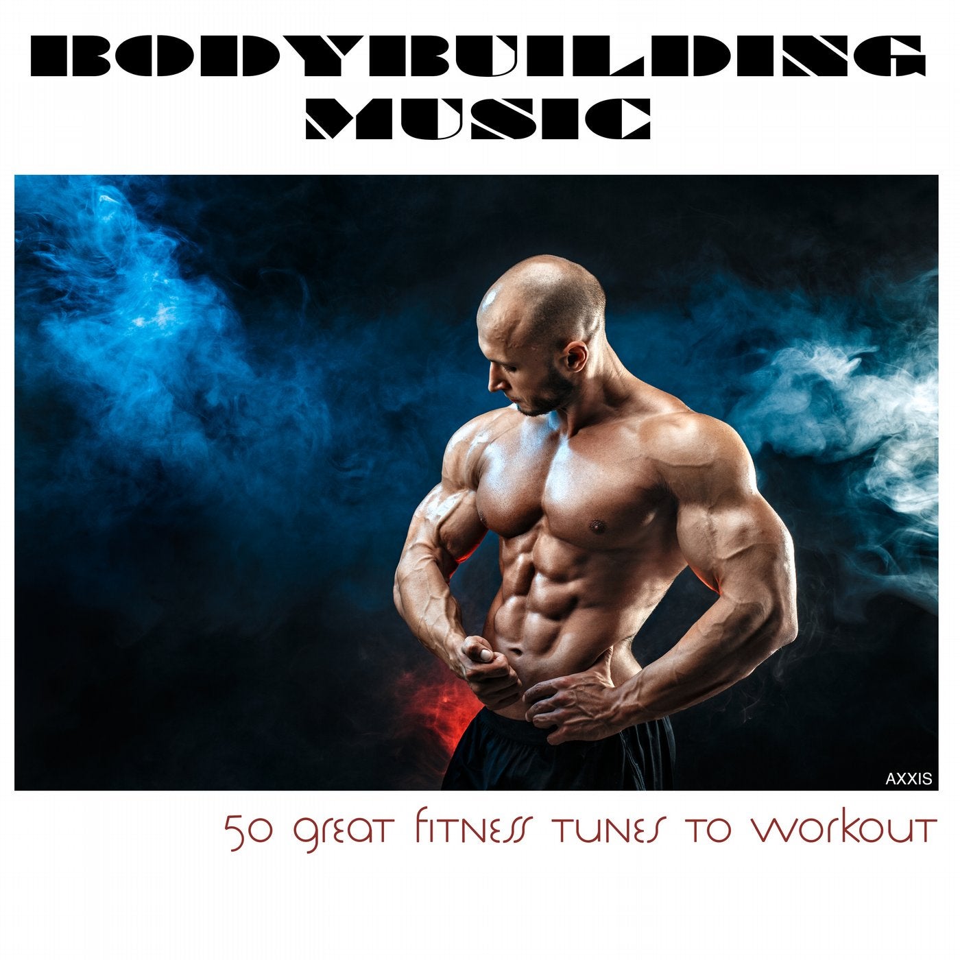 Bodybuilding Music 50 Great Fitness Tunes to Workout