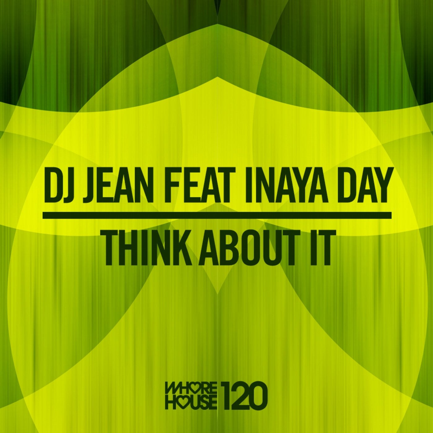 Think About It Feat Inaya Day