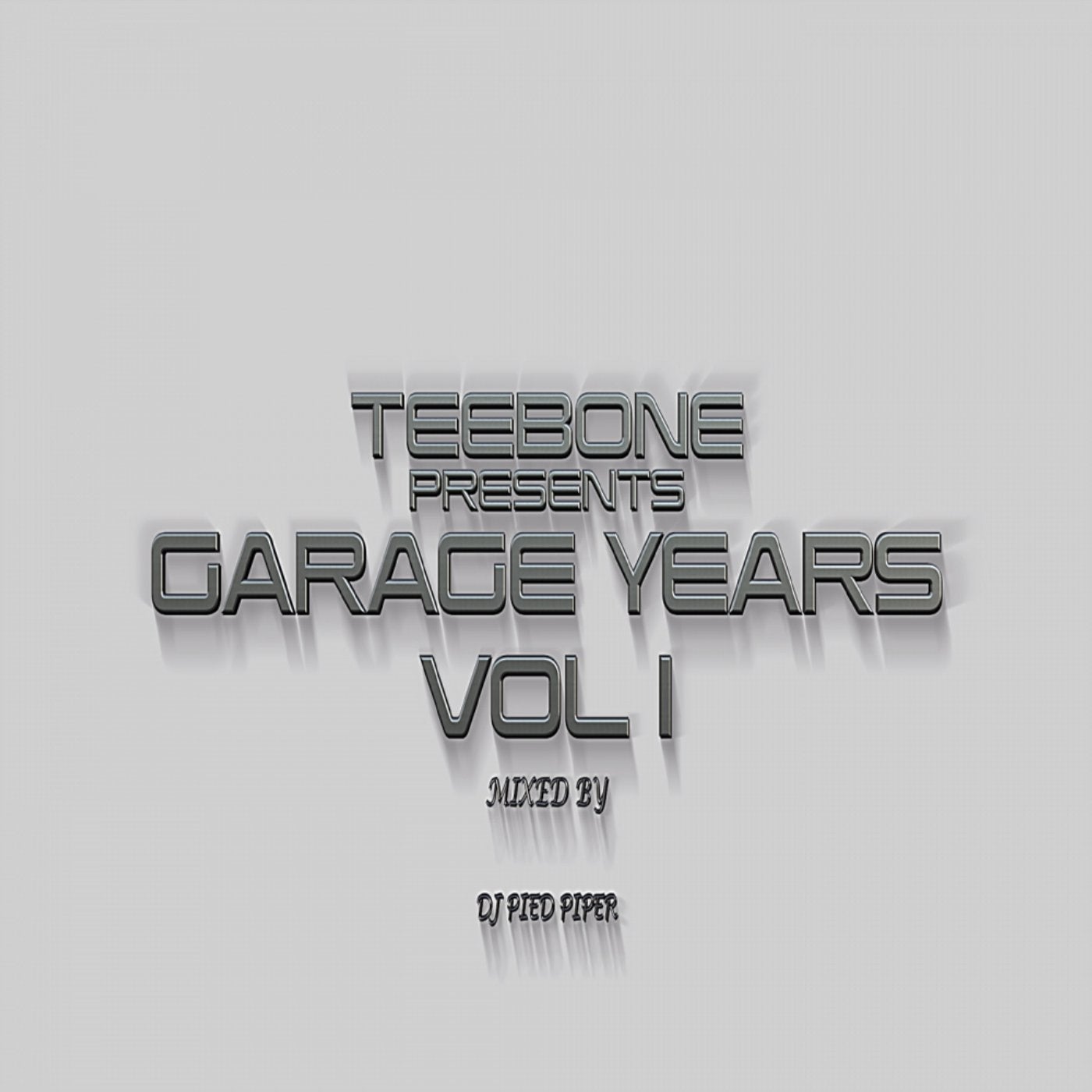Teebone Presents: Garage Years, Vol. 1