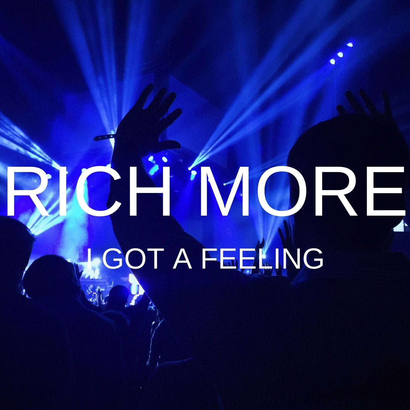 I Got A Feeling