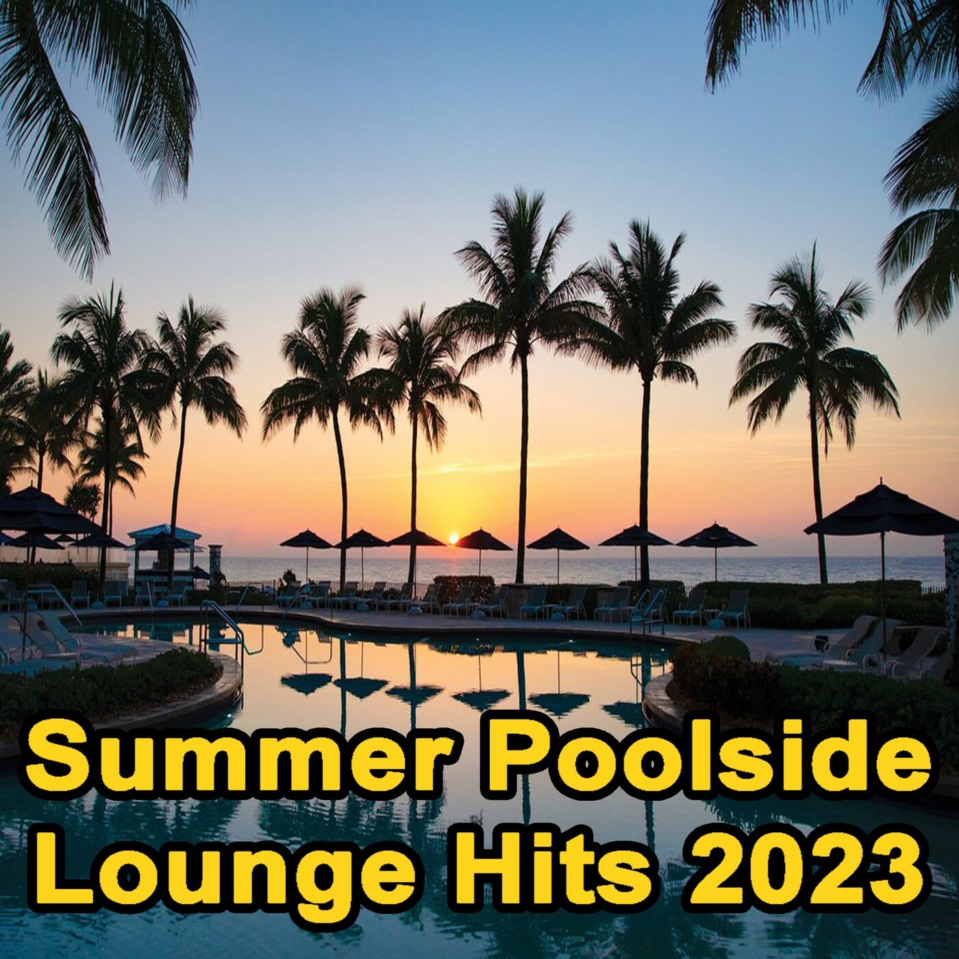 Summer Poolside Lounge Hits 2023 (The Best Mix of Deep House, Soft House, Ibiza Lounge, Chill House & Sunset Lounge Music)