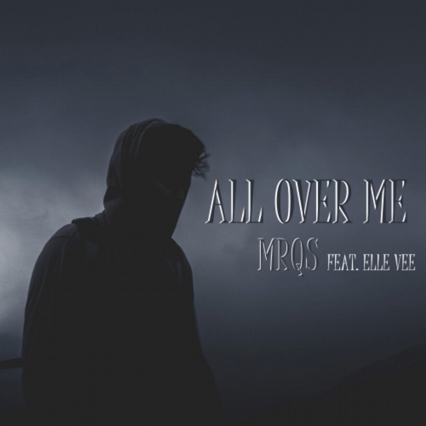 All Over Me (feat. Elle Vee)