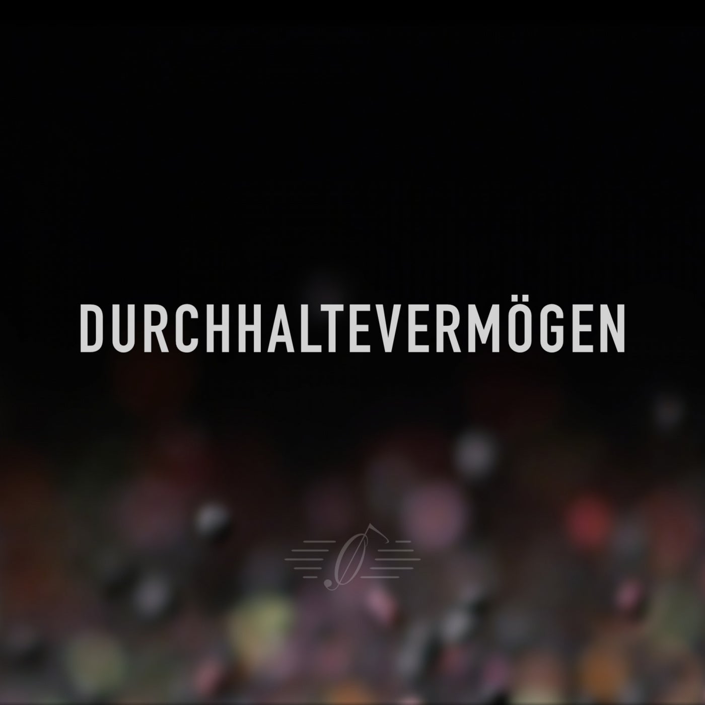 Durchhaltevermogen