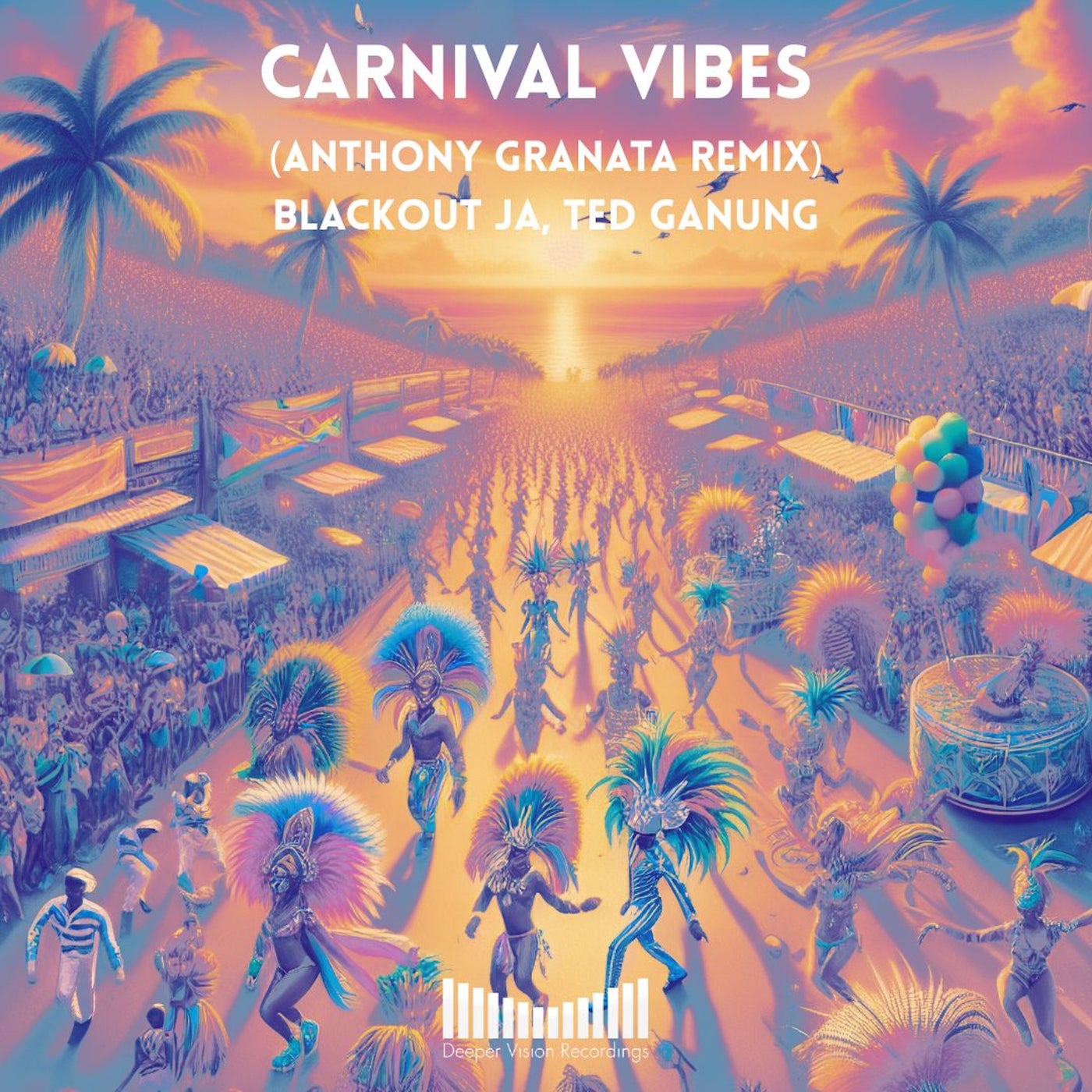 Carnival Vibes (Anthony Granata Remix)