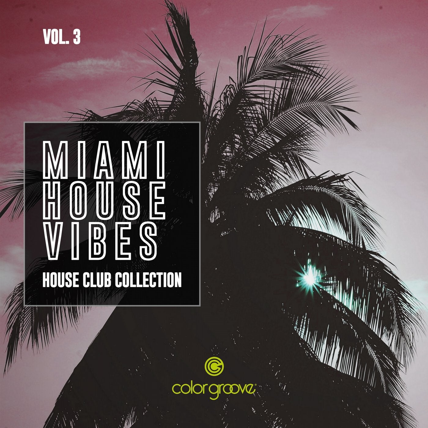 Miami House Vibes, Vol. 3 (House Club Collection)