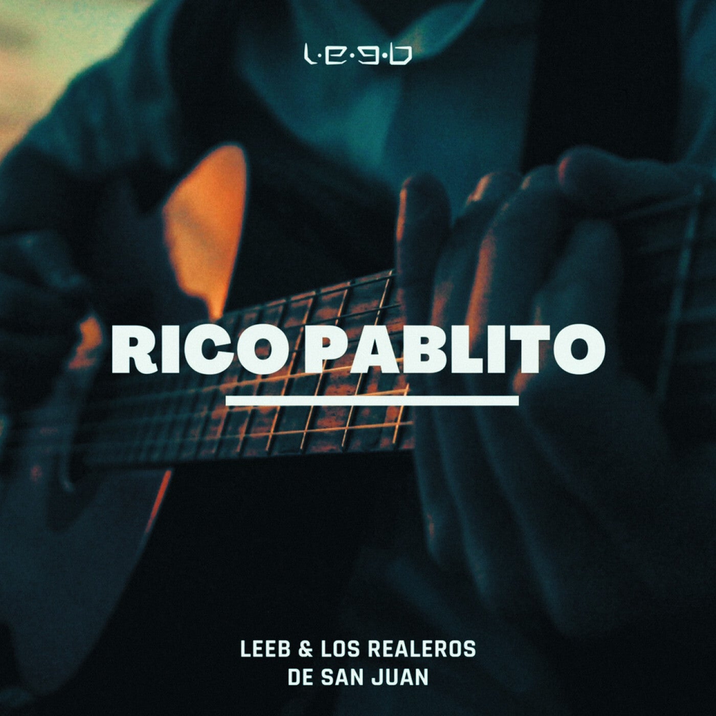 Leeb, Los Realeros De San Juan - Rico Pablito (Original Mix) [DJ No Pares  Records] | Music & Downloads on Beatport