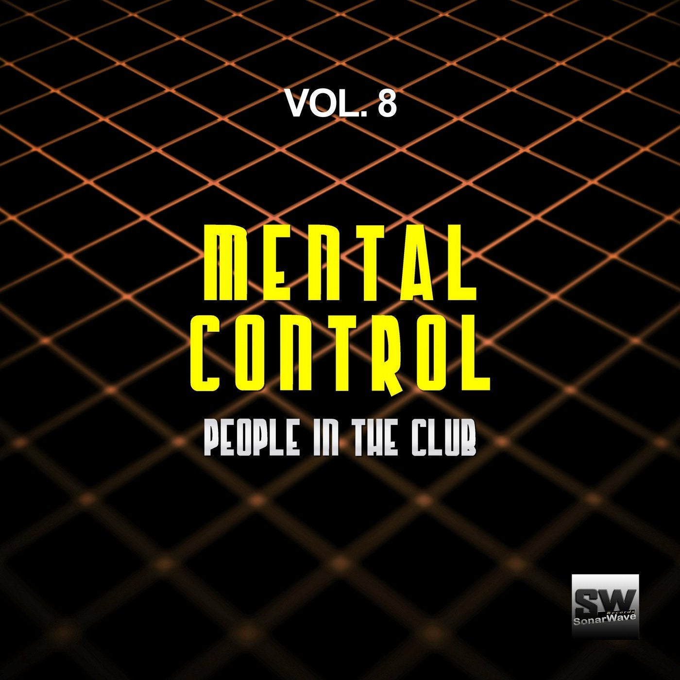 Mental Control, Vol. 8 (People In The Club)