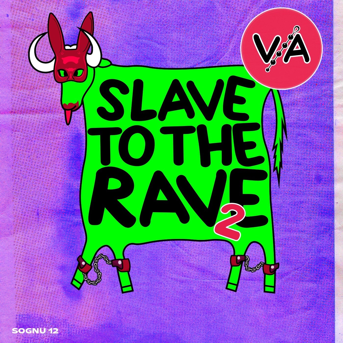Slave To The Rave #2
