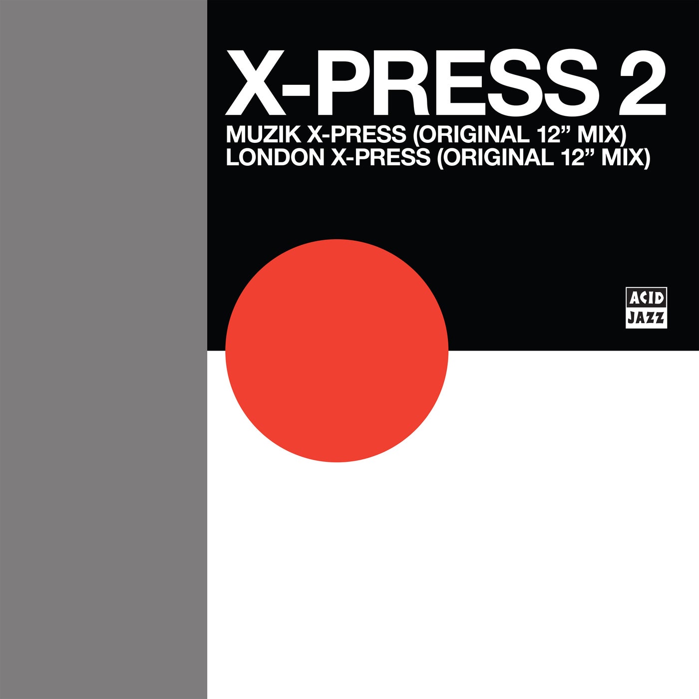 Muzik X-Press / London X-Press (Original 12\" Mixes)
